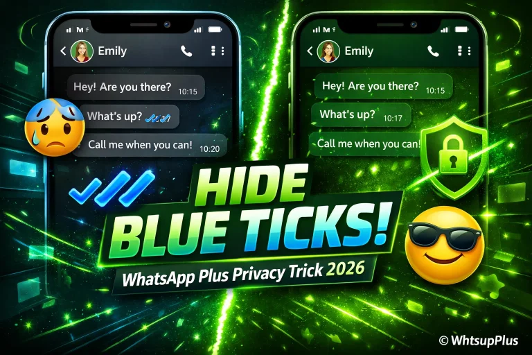 How To Hide Blue Ticks in WhatsApp Plus Easily (2026 Guide)
